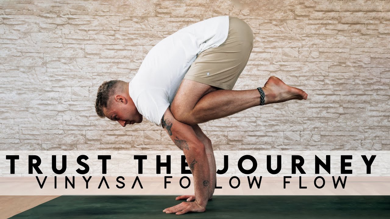 Trust The Journey - High Energy Vinyasa Yoga Follow Flow