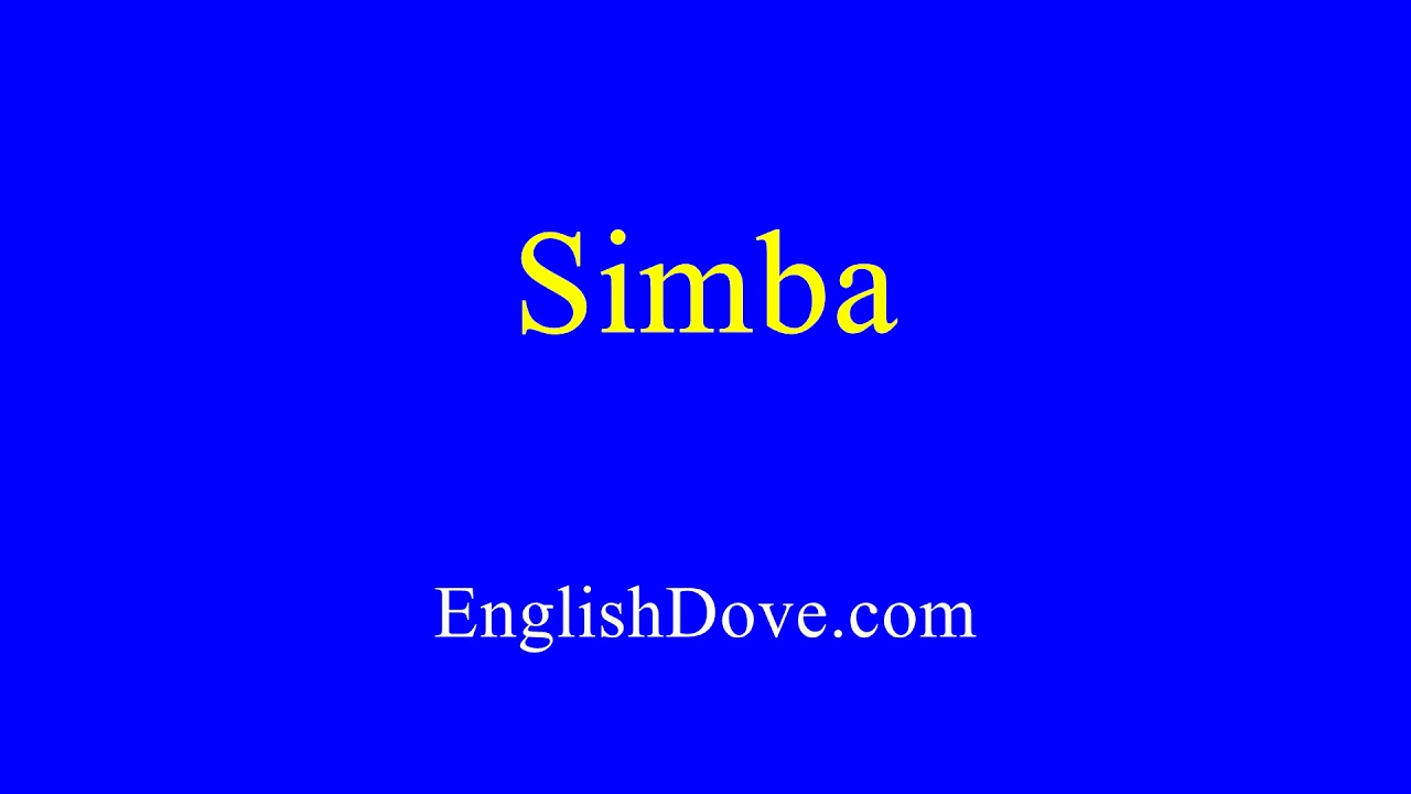 How to pronounce Simba in American English. - YouTube