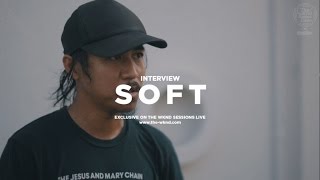 SOFT | Interview (Exclusive on The Wknd Sessions, #96) screenshot 5