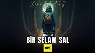 Xone BEATS - BİR SELAM SAL | Türkü Trap Remix (Nevzat Ak) Resimi