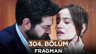 Kan Çiçekleri 304.  Fragmanı - 26 Nisan Cuma Resimi