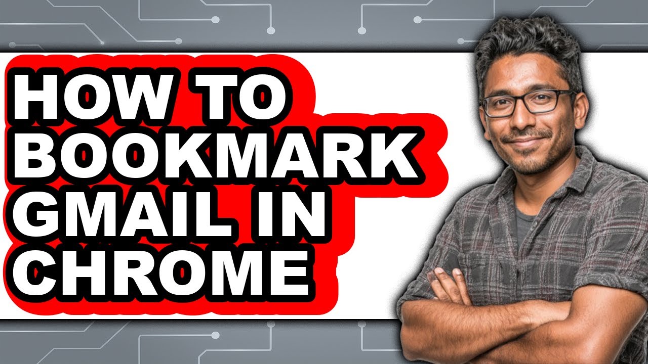 How to Bookmark Gmail in Chrome - Step by Step