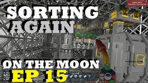 Space Engineers - Sorting REFINERY and ASSEMBLER on the MOON - Episode 15