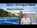 Moon- Strong or Weak-How to know (ENGLISH)