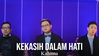 Kahitna - Kekasih Dalam Hati (Remastered Audio)