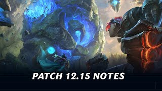 Patch 12.15 Notes League of Legends