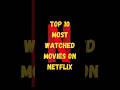 10 most watched movie on Netflix #hollywoodmovies #netflixmovies #actionmovies #movierecap