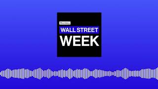 Summers on Tariffs, EU Capital Markets, Business of Tuna | Wall Street Week