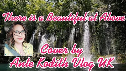 There is a Beautiful God Up Above cover by Ante Kodith Vlog UK, original song by Cordillera