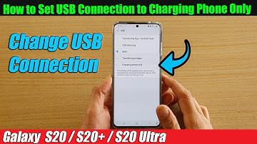Galaxy S20/S20+: How to Set USB Connection to Charging Phone Only