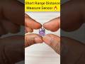 short range distance measure sensor 🔥 || tof module || #electronic #shorts #trending