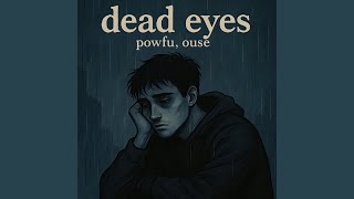 Dead Eyes (Slowed   Reverb by GMM Onthetrack)