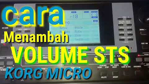 CARA / TUTORIAL MENAMBAH VOLUME STS PADA KORG PA50 / MICRO ARRANGER
