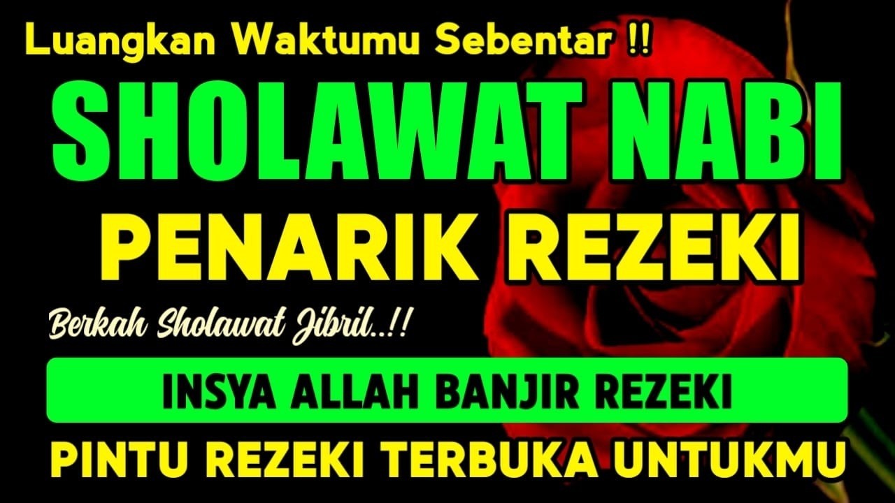 SHOLAWAT PENARIK REZEKI PALING DAHSYAT, Sholawat Nabi Muhammad SAW, SALAWAT JIBRIL PALING MERDU