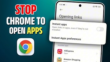 How to Stop Google Chrome From Opening Apps on Android