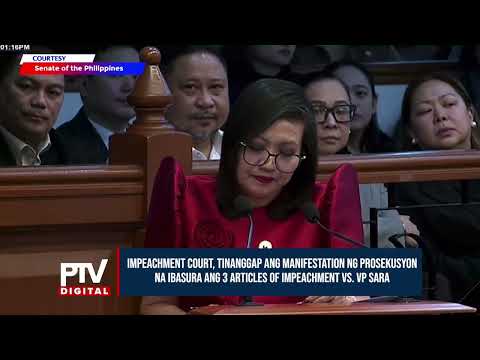 Senate Impeachment Court, tinanggap ang manifestation ng prosekusyon na ibasura ang...