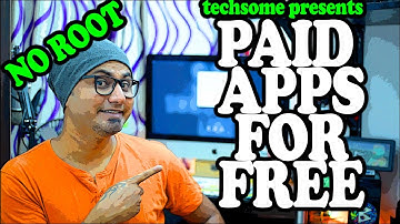 Download PAID Android Apps for FREE (NO ROOT)