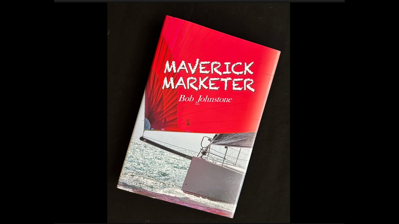 Bob Johnstone Maverick Marketer - YouTube