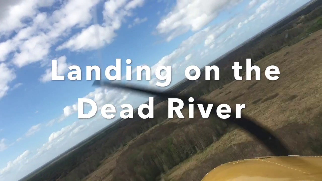 Landing on the Dead River in Florida