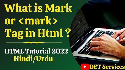 Html5 Tutorial -22 | Mark tag in Html | 2021 | Html Mark tag in Hindi