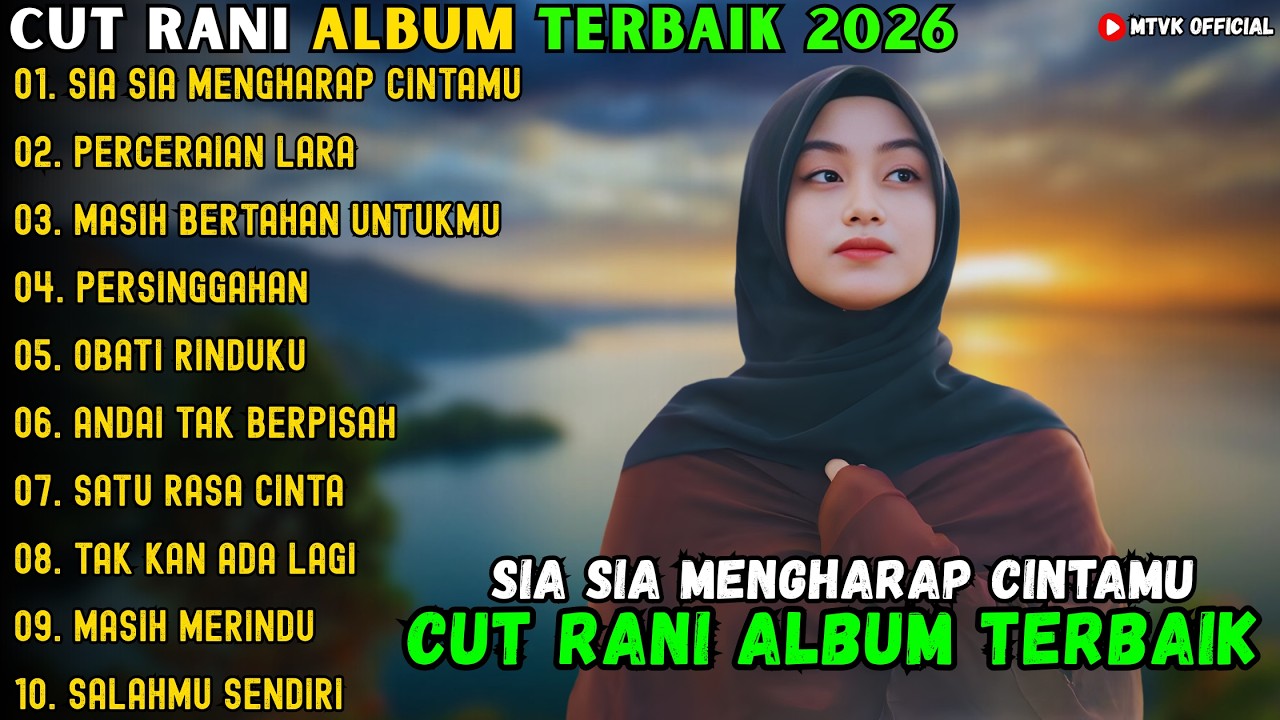 SIA SIA MENGHARAP CINTAMU - PERCERAIAN LARA ~ CUT RANI FULL ALBUM TERBAIK 2026