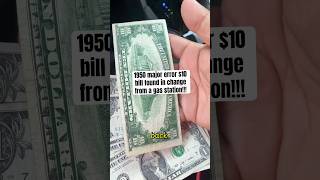 1950 major error $10 bill found in change from a gas station!!! #banknote #currency #collecting