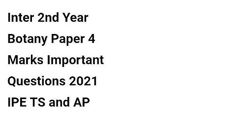 Inter 2nd Year Botany Paper 4 Marks Important Questions 2021 IPE TS and AP