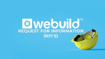 WeBuild Training Series - Request For Information (RFI