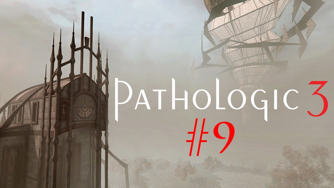 Похороненные тайны [Прохождение Pathologic 3 - Часть 9]