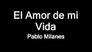 Pablo Milanes - El amor de mi vida