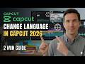 How to Change Language in CapCut (2026) | Step-by-Step 2 Min Guide