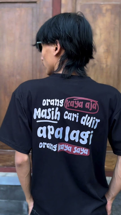 CINEMATIC ORANG KAYA SAYA #kaosviral#wibgajian #cinematography #promoguncang1111