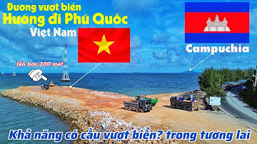 Có cầu vượt biển Hà Tiên đi Phú Quốc trong tương lai kết nối đường dẫn ra cảng hay không?