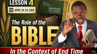 Sabbath School Lesson 4: The Role of the Bible - In the Context of Endtimes