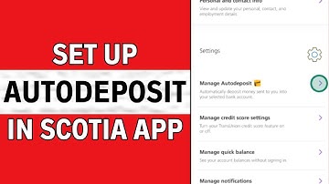 How to Set Up Auto Deposit on Scotiabank App