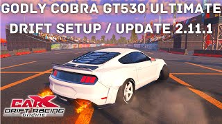 CarX Drift Racing Online - Best Cobra GT530 Ultimate Drift Setup / Update 2.11.1