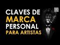 MARCA PERSONAL PARA ARTISTAS: Yo soy mis proyectos