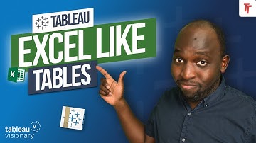 Excel like Tables in Tableau Supported in 24.2 and later | New in 24.3