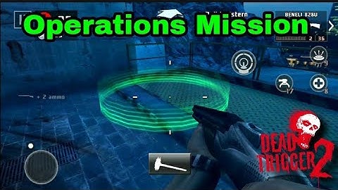 DEAD TRIGGER 2 Operations Mission
