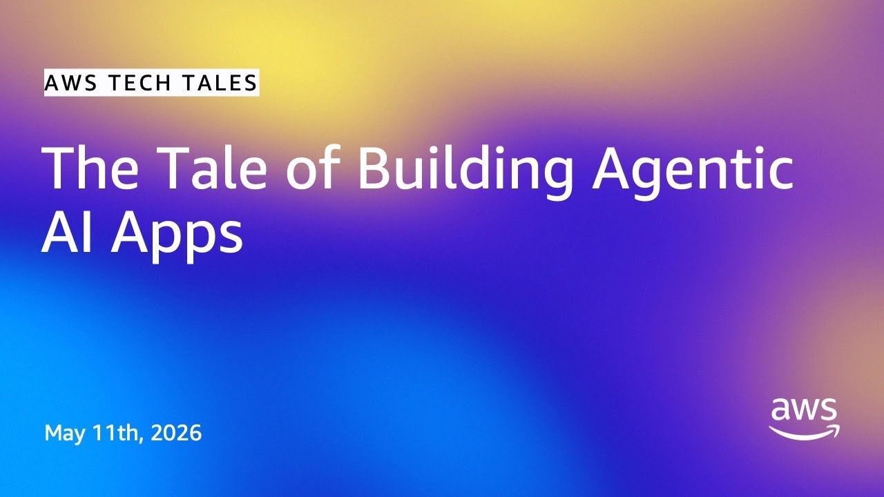 The Tale of Building Agentic AI Apps | AWS Tech Tales