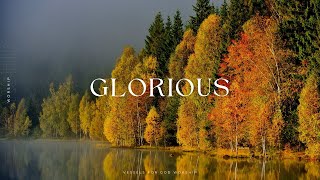 Glorious | Instrumental to Pray & Worship by Vessels For God Worship 2,498 views 5 months ago 1 hour