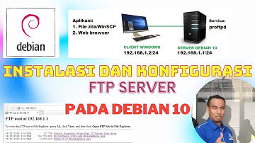 INSTALASI DAN KONFIGURASI FTP SERVER PADA DEBIAN 10