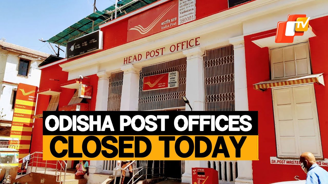 Post Offices Shut Across Odisha For Major Software Upgrade Today
