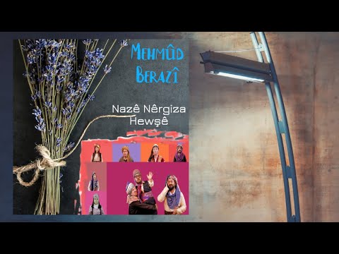 Mehmûd Berazî – Nazê Nêrgiza Hewşê -Official Video