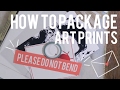 How to Package Art Prints | Keely Elle