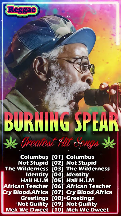 Top 10 Hit Reggae Songs of Burning Spear