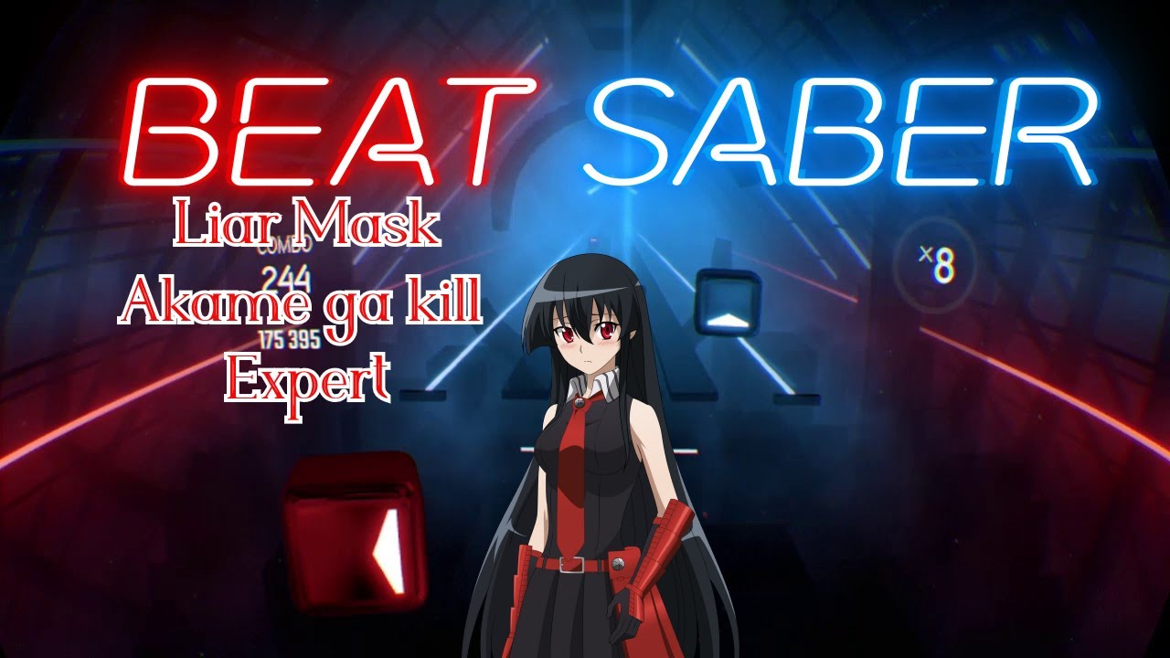 Beat Saber Liar Mask Akame ga kill Expert - YouTube