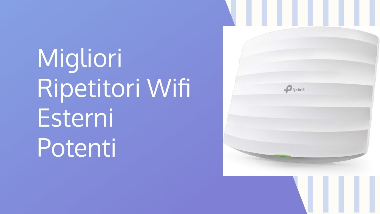 I Migliori Ripetitori WiFi da Esterno [MODELLI 2022] • Guide Agli Acquisti