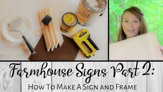 How to Make Farmhouse Signs Part 2: Materials Used and Making a Sign Frame