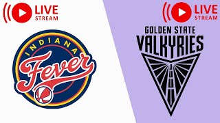 LIVE | Indiana Fever vs Golden State Valkyries | WNBA